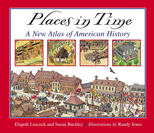 Stock image for Places In Time: A New Atlas of American History for sale by Your Online Bookstore