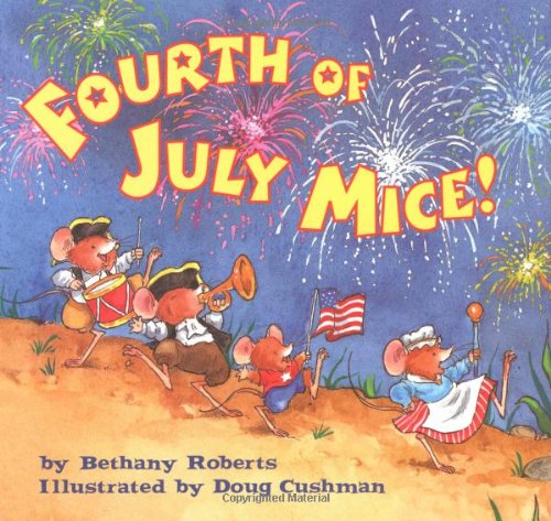 Beispielbild fr Fourth of July Mice! zum Verkauf von Better World Books