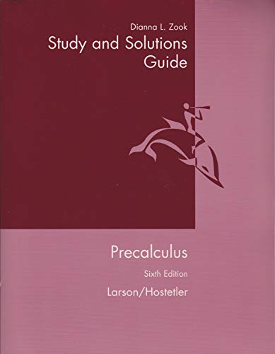 Study and Solutions Guide to Accompany Precalculus, 6th Edition (9780618314379) by Dianna L. Zook