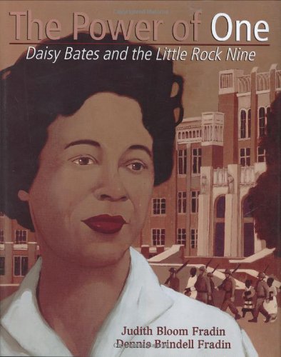 Beispielbild fr The Power of One: Daisy Bates and the Little Rock Nine zum Verkauf von Half Price Books Inc.