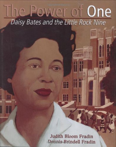 Imagen de archivo de The Power of One: Daisy Bates and the Little Rock Nine a la venta por Half Price Books Inc.
