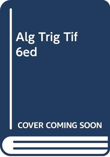 Alg Trig Tif 6ed (9780618317868) by Larson