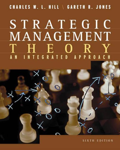 Stock image for Strategic Management Theory, An Integrated Approach, sixth edition 2004 for sale by medimops