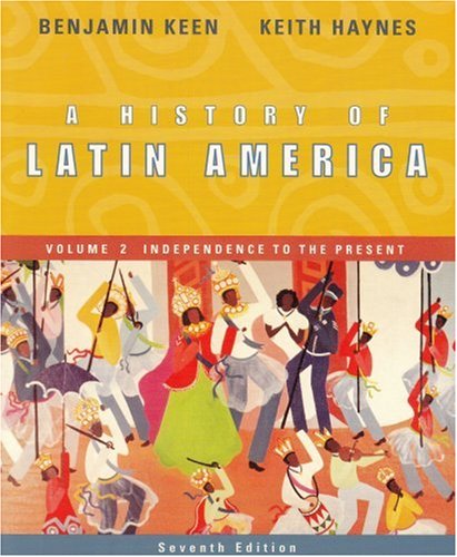 Beispielbild fr A History of Latin America: Volume 2: Independence to the Present zum Verkauf von SecondSale