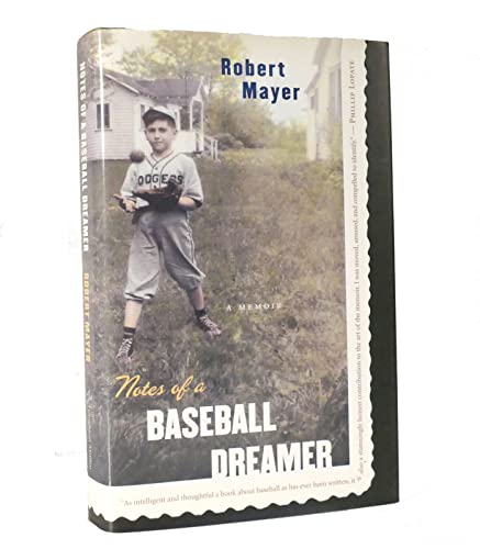 Notes of a Baseball Dreamer: A Memoir