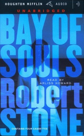 Bay of Souls (9780618331253) by Stone, Robert
