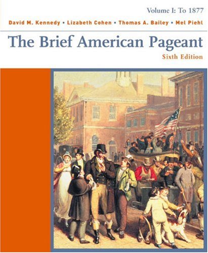 9780618332694: The Brief American Pageant: To 1877