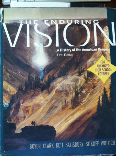 Beispielbild fr The Enduring Vision: A History Of The American People ; 9780618333332 ; 0618333339 zum Verkauf von APlus Textbooks