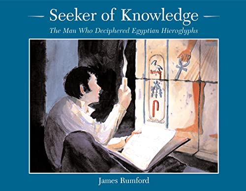 Stock image for Seeker of Knowledge: The Man Who Deciphered Egyptian Hieroglyphs (Rise and Shine) for sale by HPB-Ruby