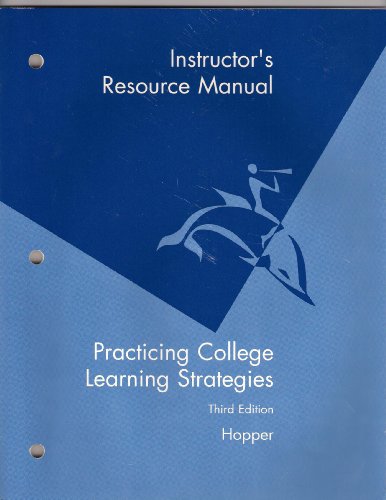 Stock image for Instructor's Resource Manual Practicing College Learning Strategies (Third Edition) for sale by Better World Books