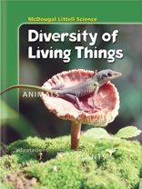 Stock image for McDougal Littell Middle School Science: Student Edition Grades 6-8 Diversity of Living Things 2005 (McDougal Littell Science) for sale by Allied Book Company Inc.