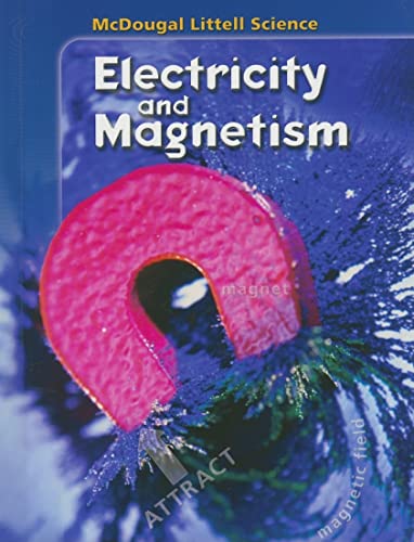 9780618334407: McDougal Littell Middle School Science: Student Edition Grades 6-8 Electricity and Magnetism 2005