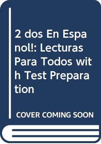 9780618334926: 2 dos En Espanol!: Lecturas Para Todos with Test Preparation (Spanish Edition)