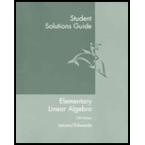 Stock image for Student Solutions Guide - Elementary Linear Algebra for sale by Ergodebooks
