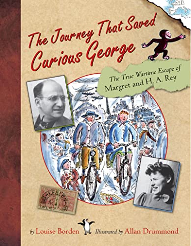Beispielbild fr The Journey That Saved Curious George : The True Wartime Escape of Margret and H.A. Rey zum Verkauf von SecondSale