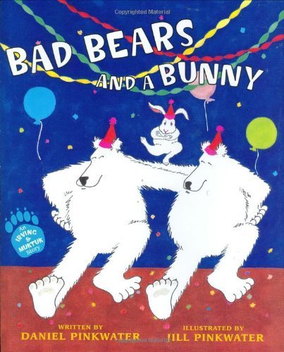 9780618339266: Bad Bears And A Bunny: An Irving And Muktuk Story