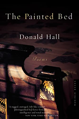 The Painted Bed: Poems (9780618340750) by Hall, Donald