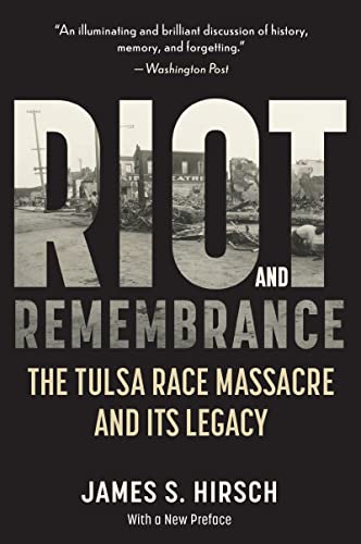 Stock image for Riot and Remembrance : The Tulsa Race Massacre and Its Legacy for sale by Better World Books