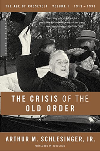 9780618340859: The Crisis Of The Old Order: 1919-1933, The Age of Roosevelt, Volume I (The Age of Roosevelt, 1)