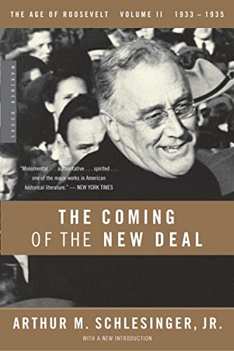 The Coming of the New Deal, 1933-1935 (The Age of Roosevelt, Vol. 2) (9780618340866) by Arthur M. Schlesinger Jr.