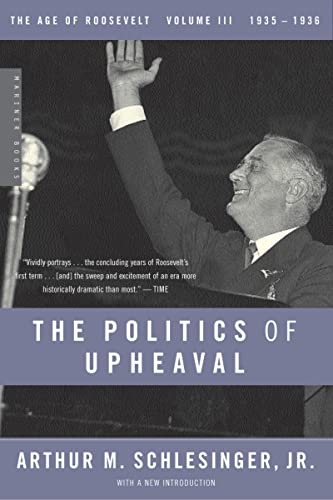 Beispielbild fr The Politics of Upheaval Vol. III : 1935-1936, the Age of Roosevelt, Volume III zum Verkauf von Better World Books