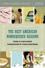 9780618341221: The Best American Nonrequired Reading 2004