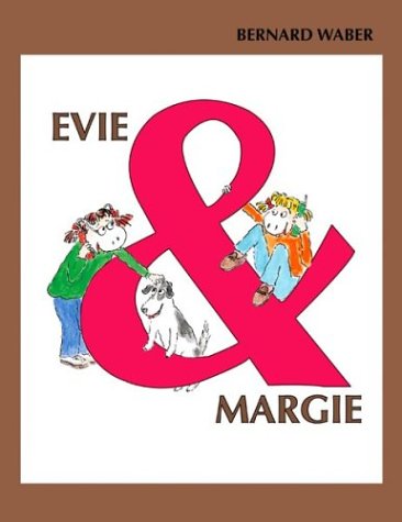 Beispielbild fr Evie and Margie zum Verkauf von Better World Books