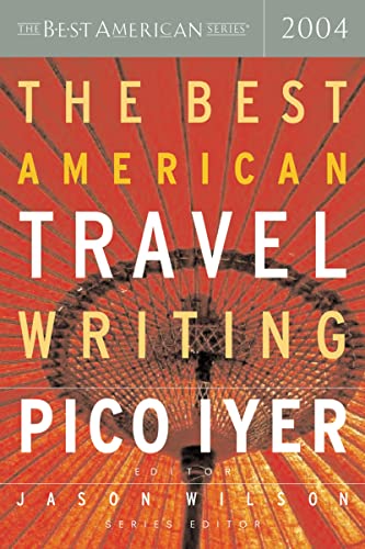 Stock image for The Best American Travel Writing 2004 (The Best American Series) for sale by SecondSale