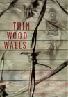 Beispielbild fr Thin Wood Walls zum Verkauf von Better World Books