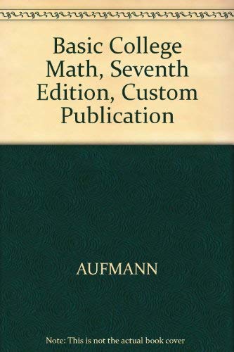9780618344185: Basic College Math, Seventh Edition, Custom Publication