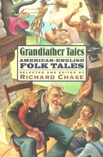 Beispielbild fr Grandfather Tales : American-English Folk Tales zum Verkauf von Better World Books