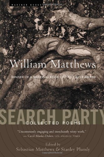 9780618350070: Search Party: Collected Poems of William Matthews