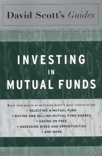 Imagen de archivo de David Scott's Guide to Investing in Mutual Funds a la venta por Better World Books