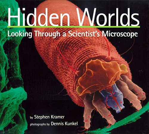 Stock image for Hidden Worlds: Looking Through a Scientist's Microscope (Scientists in the Field Series) for sale by SecondSale