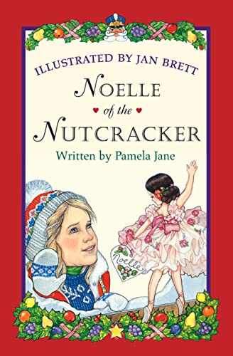 Imagen de archivo de Noelle of the Nutcracker : A Christmas Holiday Book for Kids a la venta por Better World Books