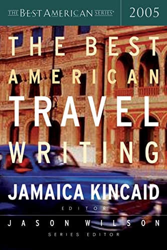 Imagen de archivo de The Best American Travel Writing 2005 (The Best American Series) a la venta por Your Online Bookstore