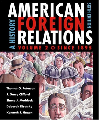 9780618370733: American Foreign Relations: A History, Vol. 2: Since 1895