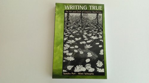 9780618370757: Student Text (Writing True: The Art and Craft of Creative Nonfiction)