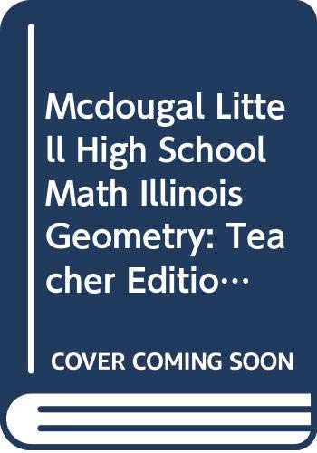 Stock image for McDougal Littell High School Math Illinois: Teachers Edition Geometry 2004 for sale by HPB-Red