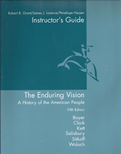 Stock image for Instructor's Guide for 'The Enduring Vision: A History of the American People' 5th ed by Boyer, Clark, Kett et al for sale by Eighth Day Books, LLC