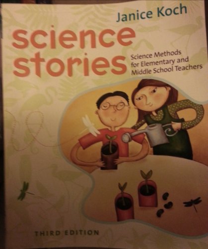 Stock image for Science Stories: Science Methods for Elementary and Middle School Teachers for sale by Jenson Books Inc