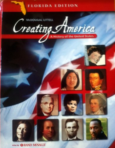 Imagen de archivo de McDougal Littell Creating America Florida Student Edition Grades 6-8 a History of the United States a la venta por Better World Books