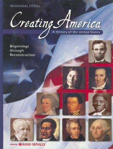 Imagen de archivo de Creating America : A History of the United States: Beginnings Through Reconstruction a la venta por Better World Books