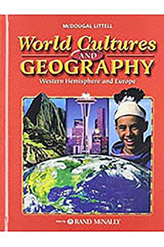 World Cultures & Geography: Western Hemisphere and Europe: Student Edition Â© 2005 2005 (9780618377565) by MCDOUGAL LITTEL