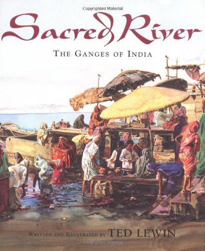 Beispielbild fr Sacred River : The Ganges of India zum Verkauf von Better World Books