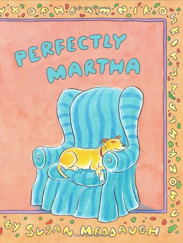 9780618378579: Perfectly Martha (Martha the Dog)