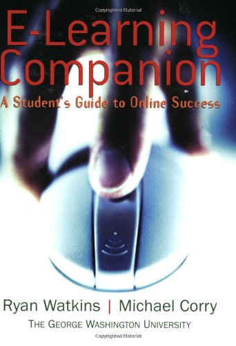 Beispielbild fr E-Learning Companion: A Students Guide to Online Success zum Verkauf von Wonder Book