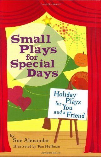 Imagen de archivo de Small Plays for Special Days : Holiday Plays for You and a Friend a la venta por Better World Books