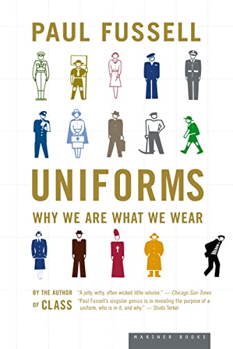 Beispielbild fr Uniforms: Why We Are What We Wear zum Verkauf von BooksRun