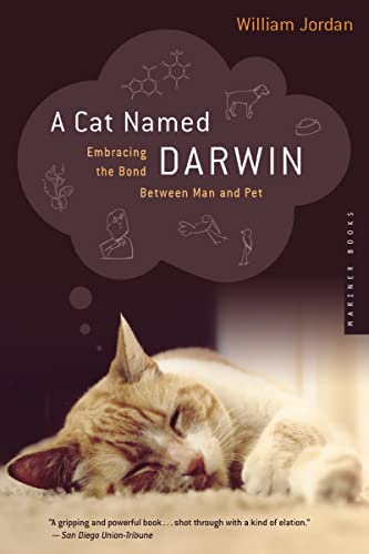 Stock image for A Cat Named Darwin : Embracing the Bond Between Man and Pet for sale by Better World Books
